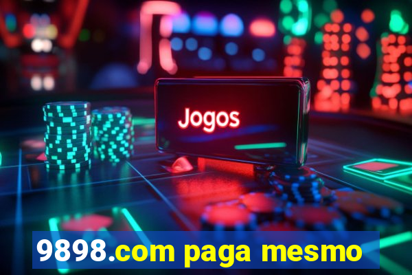 9898.com paga mesmo